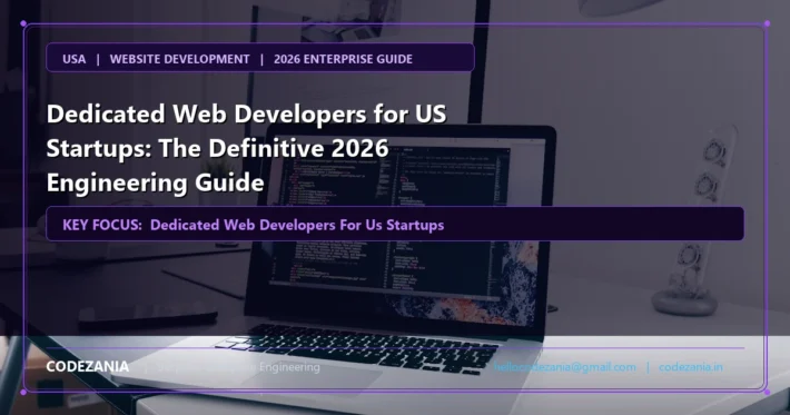 Dedicated Web Developers for US Startups Solutions by Codezania